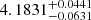 $ 4.1831^{+0.0441}_{-0.0631} $