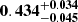 $ \mathbf{0.434^{+0.034}_{-0.045}} $