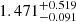$ 1.471^{+0.519}_{-0.091} $