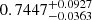 $ 0.7447^{+0.0927}_{-0.0363} $
