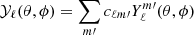 $ {\cal Y}_{\ell}(\theta,\phi) = \sum_{m\prime} c_{\ell m\prime} Y_{\ell}^{m\prime}(\theta,\phi) $
