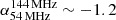$ \alpha_{\mathrm{54\,MHz}}^{\mathrm{144\,MHz}} \sim -1.2 $