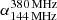$ \alpha_{144\,\rm MHz}^{380\,\rm MHz} $