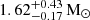 $ 1.62^{+0.43}_{-0.17}\,\mathrm{M}_\odot $