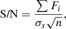 $$ \begin{aligned} \text{ S/N}=\frac{\sum F_i}{\sigma _s\sqrt{n}} ,\end{aligned} $$