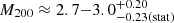 $ M_{200} \approx 2.7{-}3.0^{+0.20}_{-0.23 (\mathrm{stat})} $