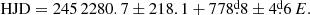 $$ \begin{aligned} \mathrm{HJD}=\mathrm 245\,2280.7 \pm 218.1 + 778\overset{\text{d}}{.}8 \pm 4\overset{\text{d}}{.}6 \, E. \end{aligned} $$