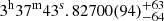 $ 3^{\mathrm{h}}37^{\mathrm{m}}43^{\mathrm{s}}.82700(94)_{-64}^{+63} $