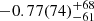 $ -0.77(74)_{-61}^{+68} $