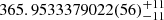 $ 365.9533379022(56)_{-11}^{+11} $