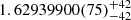 $ 1.62939900(75)_{-42}^{+42} $