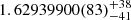 $ 1.62939900(83)_{-41}^{+38} $