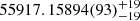 $ 55917.15894(93)_{-19}^{+19} $
