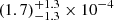 $ (1.7)_{-1.3}^{+1.3} \times 10^{-4} $