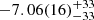 $ -7.06(16)_{-33}^{+33} $