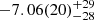 $ -7.06(20)_{-28}^{+29} $
