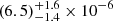 $ (6.5)_{-1.4}^{+1.6} \times 10^{-6} $