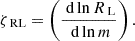 $$ \begin{aligned} \zeta _{\text{ RL}} = \left( \frac{\text{ d} \ln R_{\text{ L}}}{\text{ d} \ln m} \right). \end{aligned} $$