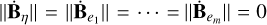 $\left\| {{{\mathop {\bf{B}}\limits^. }_\eta }} \right\| = \left\| {{{\mathop {\bf{B}}\limits^. }_{{e_1}}}} \right\| = \cdots = \left\| {{{\mathop {\bf{B}}\limits^. }_{{e_m}}}} \right\| = 0$
