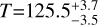 $T = 125.5_{ - 3.5}^{ + 3.7}$