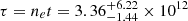 $ \tau = n_e t = 3.36_{-1.44}^{+6.22} \times 10^{12} $
