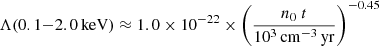 $$ \begin{aligned} \Lambda (0.1{-}2.0\,\mathrm{keV} )&\approx 1.0 \times 10^{-22} \times \Biggl (\frac{n_0~t}{10^3\,\mathrm{cm} ^{-3}\,\mathrm{yr} }\Biggr )^{-0.45} \end{aligned} $$