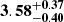 $ \mathbf{3.58^{+0.37}_{-0.40}} $