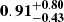 $ \mathbf{0.91^{+0.80}_{-0.43}} $