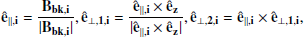 $$ \begin{aligned} \mathbf {\hat{e}_{\parallel , i}} = \frac{\mathrm{\mathbf {B_{bk, i}} }}{|\mathbf {B_{bk, i}} |}, \mathbf {\hat{e}_{\perp , 1, i}} = \frac{\mathrm{\mathbf {\hat{e}_{\parallel , i}} \times \mathbf {\hat{e}_{z}} }{|\mathbf {\hat{e}_{\parallel , i}} \times \mathbf {\hat{e}_{z}} |},} {\mathbf {\hat{e}_{\perp , 2, i}}} = \mathbf {\hat{e}_{\parallel , i}} \times \mathbf {\hat{e}_{\perp , 1, i}} , \end{aligned} $$
