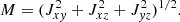$$ \begin{aligned} M = (J_{xy}^2 + J_{xz}^2 + J_{yz}^2)^{1/2}. \end{aligned} $$