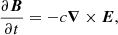 $$ \begin{aligned} \frac{\partial \boldsymbol{B}}{\partial t}&= -c{\boldsymbol{\nabla }}\times \boldsymbol{E}, \end{aligned} $$