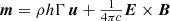 $ \boldsymbol{m}= \rho h \Gamma\,\boldsymbol{u} + \tfrac{1}{4\pi c}\boldsymbol{E}\times\boldsymbol{B} $