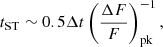 $$ \begin{aligned} t_{\rm ST}\sim 0.5\Delta t\left(\frac{\Delta F}{F}\right)_{\rm pk}^{-1}, \end{aligned} $$