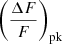 $ \left(\frac{\Delta F}{F}\right)_{\mathrm{pk}} $