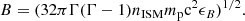 $$ \begin{aligned} B=(32\pi \Gamma (\Gamma -1)n_{\rm ISM}m_{\rm p}\mathrm{c^2}\epsilon _B)^{1/2}. \end{aligned} $$