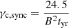 $ \gamma_{\mathrm{c,sync}}=\frac{24.5}{B^2t_{\mathrm{yr}}} $