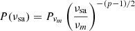 $ P(\nu_{\mathrm{sa}}) = P_{\nu_m}\left(\frac{\nu_{\mathrm{sa}}}{\nu_m}\right)^{-(p-1)/2} $