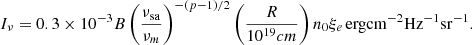 $$ \begin{aligned} I_{\nu }=0.3\times 10^{-3}B\left(\frac{\nu _{\rm sa}}{\nu _m}\right)^{-(p-1)/2}\left(\frac{R}{10^{19} cm}\right)n_{0}\xi _e \,\mathrm{erg cm}^{-2} \mathrm{Hz}^{-1}\mathrm{sr}^{-1} .\end{aligned} $$