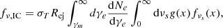 $$ \begin{aligned} f_{\nu ,\mathrm{IC}}=\sigma _TR_{\mathrm{ej}}\int _{\gamma _m}^{\infty }d\gamma _e\frac{\mathrm{d}N_e}{\mathrm{d}\gamma _e}\int _0^{\infty }\mathrm{d}\nu _s g(x)f_{\nu _s}(x) ,\end{aligned} $$