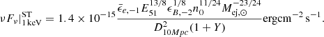$$ \begin{aligned} \nu F_{\nu }\vert _{\rm 1\,keV}^\mathrm{ST}=1.4\times 10^{-15}\frac{\bar{\epsilon }_{e,-1}E_{51}^{13/8}\epsilon _{B,-2}^{1/8}n_0^{11/24} M_{\mathrm{ej},\odot }^{-23/24}}{D_{\mathrm{10} Mpc}^2 (1+Y)} \mathrm{erg}\mathrm{cm}^{-2}\,\mathrm{s}^{-1} .\end{aligned} $$
