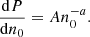 $$ \begin{aligned} \frac{\mathrm{d}P}{\mathrm{d}n_0}=An_0^{-a}. \end{aligned} $$