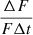 $ \frac{\Delta F}{F\Delta t} $
