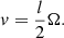 $$ \begin{aligned} v=\frac{l}{2}\Omega .\end{aligned} $$