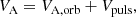 $$ \begin{aligned} V_\mathrm{A} = V_\mathrm{A,orb} + V_\mathrm{puls} , \end{aligned} $$