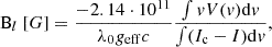 $$ \begin{aligned} \mathrm{B}_l\;[G] = \frac{-2.14\cdot 10^{11}}{\lambda _0 {g}_{\mathrm{eff}}c}\frac{\int vV(v)\mathrm{d}v}{\int (I_{\rm c}-I)\mathrm{d}v}, \end{aligned} $$