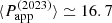 $ \langle P_{\mathrm{app}}^{\mathrm{(2023)}} \rangle \simeq 16.7 $