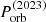 $ P_{\mathrm{orb}}^{\mathrm{(2023)}} $