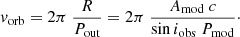 $$ \begin{aligned} v_{\rm orb}&= 2\pi ~\frac{R}{P_{\rm out}} = 2\pi ~\frac{A_{\rm mod}~c}{\sin i_{\rm obs}~P_{\rm mod}}\cdot \end{aligned} $$