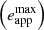 $ \left(e_{\mathrm{app}}^{\mathrm{max}}\right) $