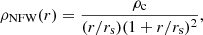 $$ \begin{aligned} \rho _{\mathrm{NFW}}(r) = \frac{\rho _{\mathrm{c}}}{(r/r_{\mathrm{s}})(1+r/r_{\mathrm{s}})^2}, \end{aligned} $$
